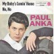 PAUL ANKA - My baby´s comin´ home